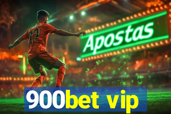 900bet vip